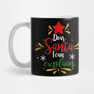 Dear Santa I Can Explain Mug